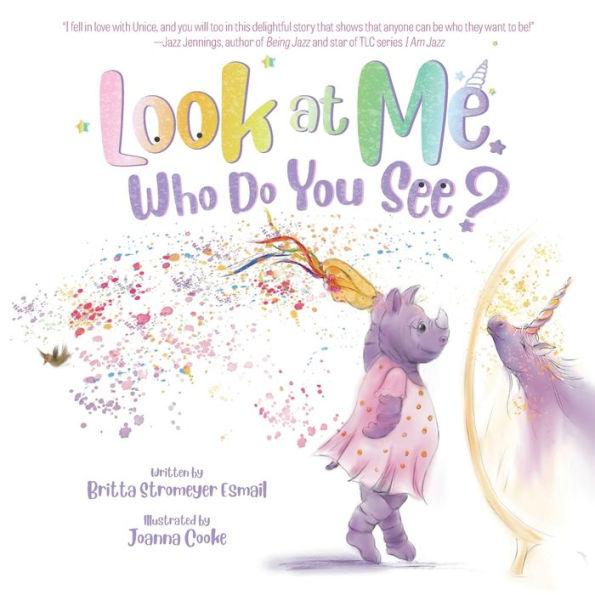 Look at Me. Who Do You See? - Britta Stromeyer Esmail