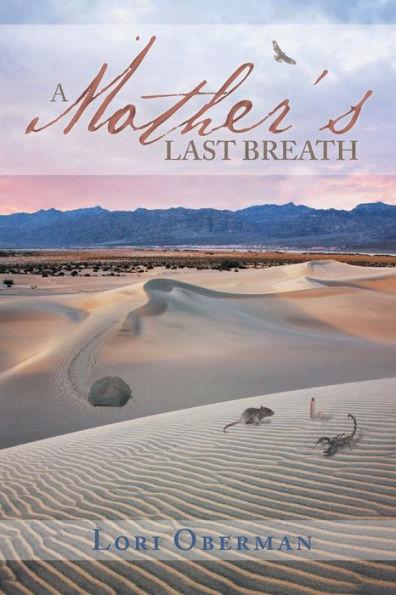 A Mother's Last Breath - Lori Oberman