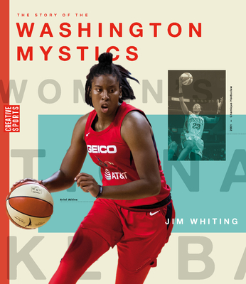 The Story of the Washington Mystics - Jim Whiting