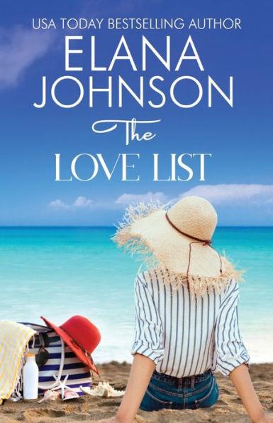 The Love List: Sweet Beach Romance and Friendship Fiction - Elana Johnson