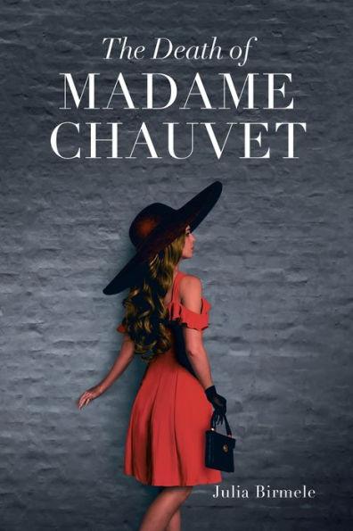 The Death of Madame Chauvet - Julia Birmele