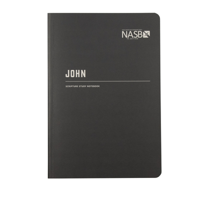 Coperta cărții 'NASB Scripture Study Notebook: John: NASB - Steadfast Bibles'