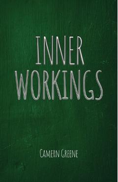 Coperta cărții 'Inner Workings - Camern Greene'