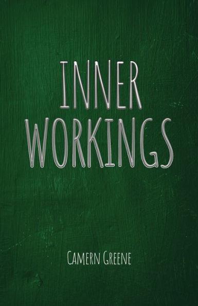 Inner Workings - Camern Greene
