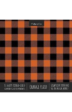 Coperta cărții 'Orange Plaid Scrapbook Paper Pad 8x8 Decorative Scrapbooking Kit for Cardmaking Gifts, DIY Crafts, Printmaking,'