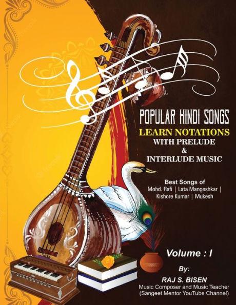 Popular Hindi Songs - Learn Notations with Prelude & Interlude Music - Raj S. Bisen