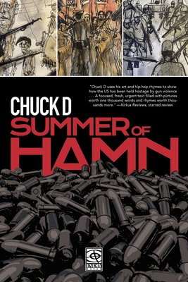 Summer of Hamn: Hollowpointlessness Aiding Mass Nihilism - Chuck D