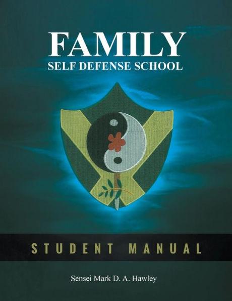 Family Self Defense School - Sensei Mark Hawley