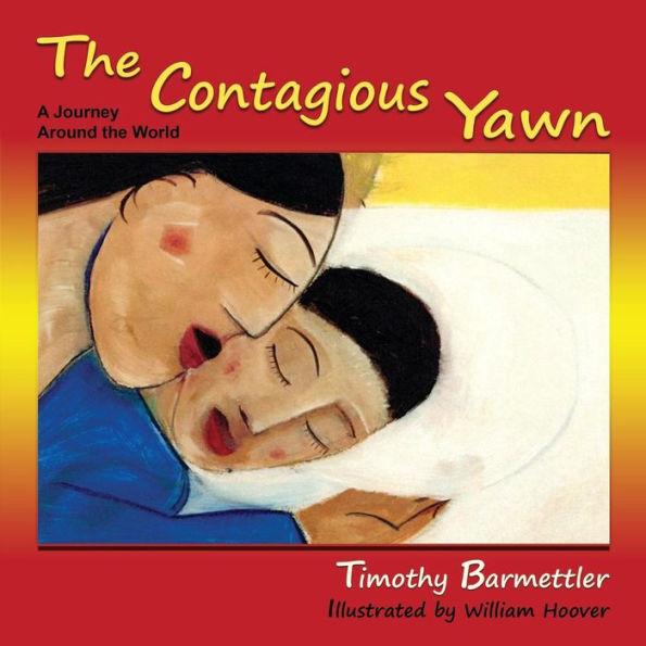 The Contagious Yawn: A Journey Around the World - Tim Barmettler