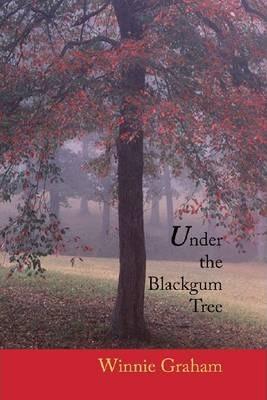 Coperta cărții 'Under the Blackgum Tree - Winnie Graham'
