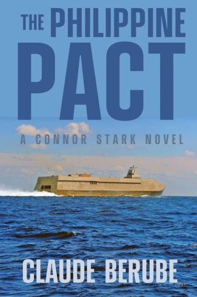 The Philippine Pact: A Connor Stark Novel - Claude Berube