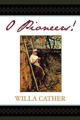 Coperta cărții 'O Pioneers! - Willa Cather'