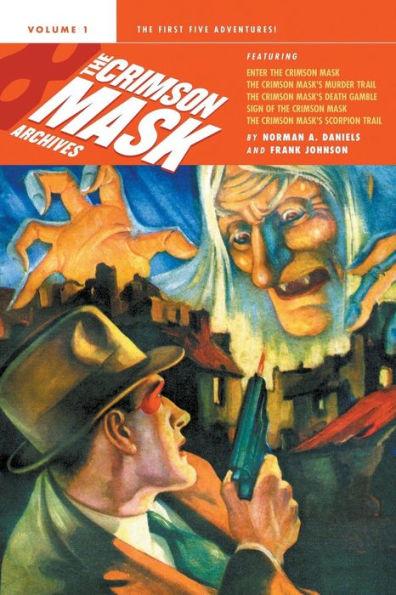 The Crimson Mask Archives, Volume 1 - Norman A. Daniels