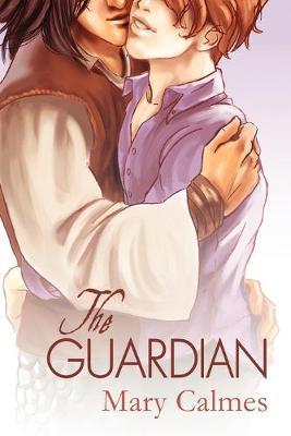 Coperta cărții 'The Guardian - Mary Calmes'