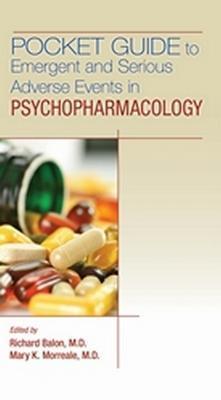 Pocket Guide to Emergent and Serious Adverse Events in Psychopharmacology - Richard Balon