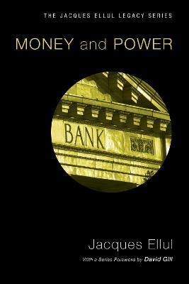Money & Power - Jacques Ellul