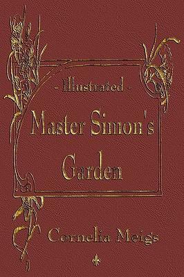 Master Simon's Garden - Cornelia Meigs
