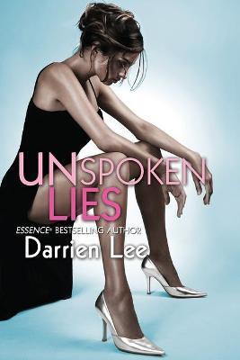 Unspoken Lies - Darrien Lee