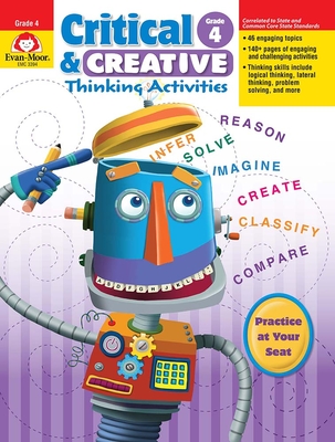 Critical and Creative Thinking Activities, Grade 4 Teacher Resource - Evan-moor Corporation