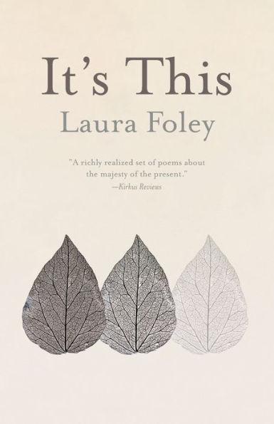 It's This - Laura Foley