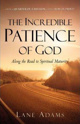 The Incredible Patience of God - Lane Adams