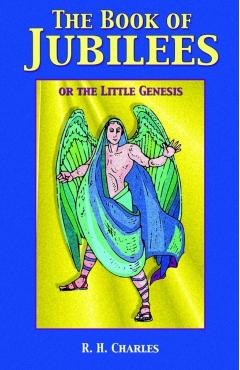 The Book of Jubilees - R. H. Charles