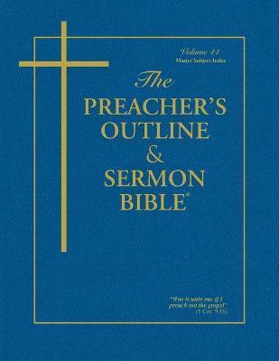 The Preacher's Outline & Sermon Bible: Master Subject Index - Leadership Ministries Worldwide