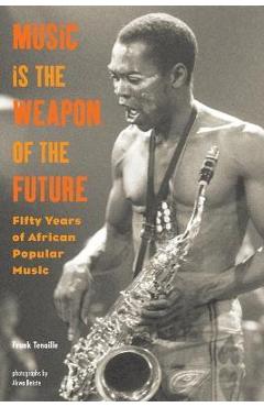 Coperta cărții 'Music Is the Weapon of the Future - Frank Tenaille'