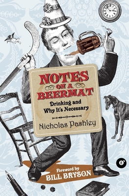 Notes On A Beermat - Nicholas Pashley