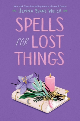 Spells for Lost Things - Jenna Evans Welch