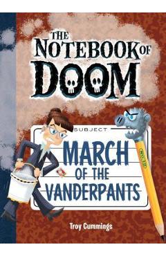 Coperta cărții 'March of the Vanderpants: #12 - Troy Cummings'