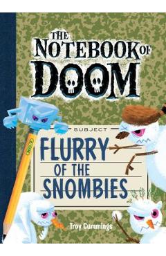 Coperta cărții 'Flurry of the Snombies: #7 - Troy Cummings'