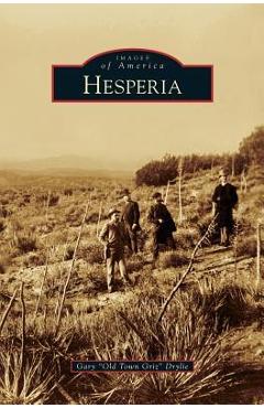 Coperta cărții 'Hesperia - Gary Old Town Griz Drylie'