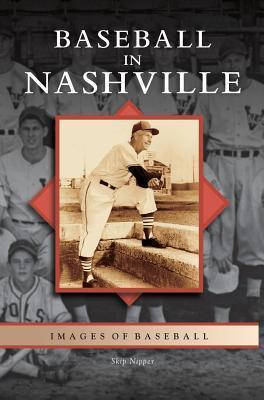 Baseball in Nashville - Skip Nipper