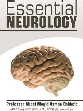 Essential Neurology - Abdel Magid Osman Bakheit