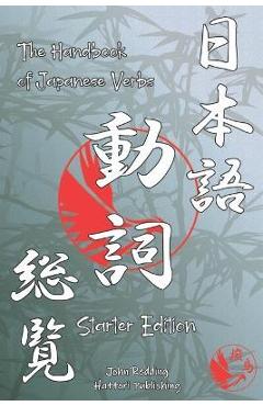 Coperta cărții 'The Handbook of Japanese Verbs (Starter Edition) - Hattori Publishing'