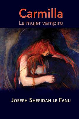 Carmilla, la mujer vampiro - Joseph Sheridan Le Fanu