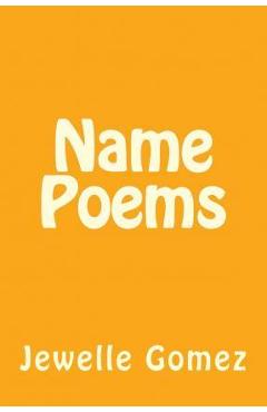 Coperta cărții 'Name Poems - Jewelle Gomez'