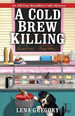 A Cold Brew Killing - Lena Gregory