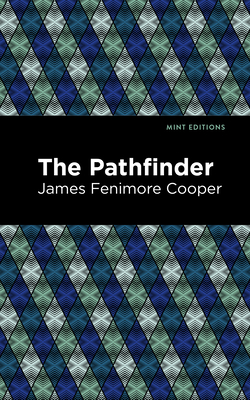 The Pathfinder - James Fenimore Cooper