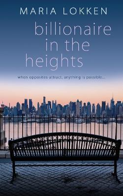 Billionaire in the Heights - Maria Lokken