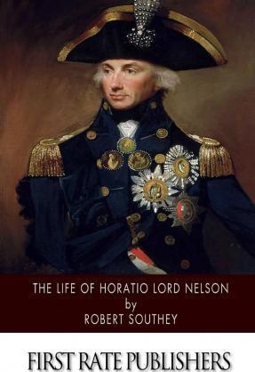 The Life of Horatio Lord Nelson - Robert Southey