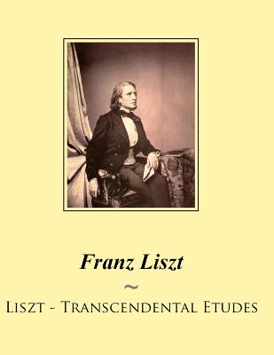 Liszt - Transcendental Etudes - Samwise Publishing