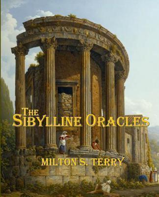 The Sibylline Oracles - Roy A. Sites M. L. A.