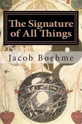 The Signature of All Things: Signatura Rerum - John Elliston