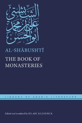 The Book of Monasteries - Al-shābushtī