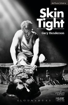 Skin Tight - Gary Henderson