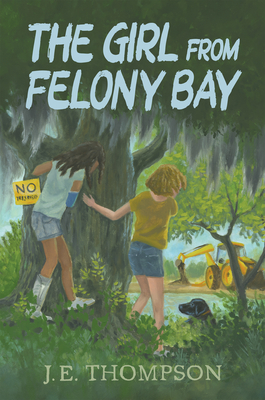 The Girl from Felony Bay - J. E. Thompson