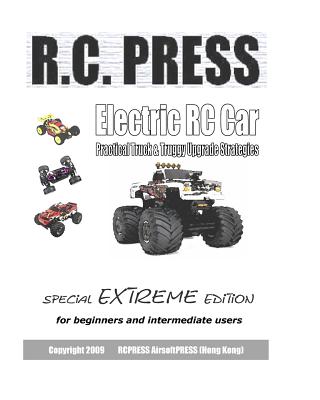 Coperta cărții 'Electric RC Car: Practical Truck & Truggy Upgrade Strategies - Rcpress Airsoftpress'