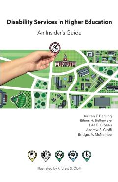 Disability Services in Higher Education: An Insider's Guide - Kirsten T. Behling